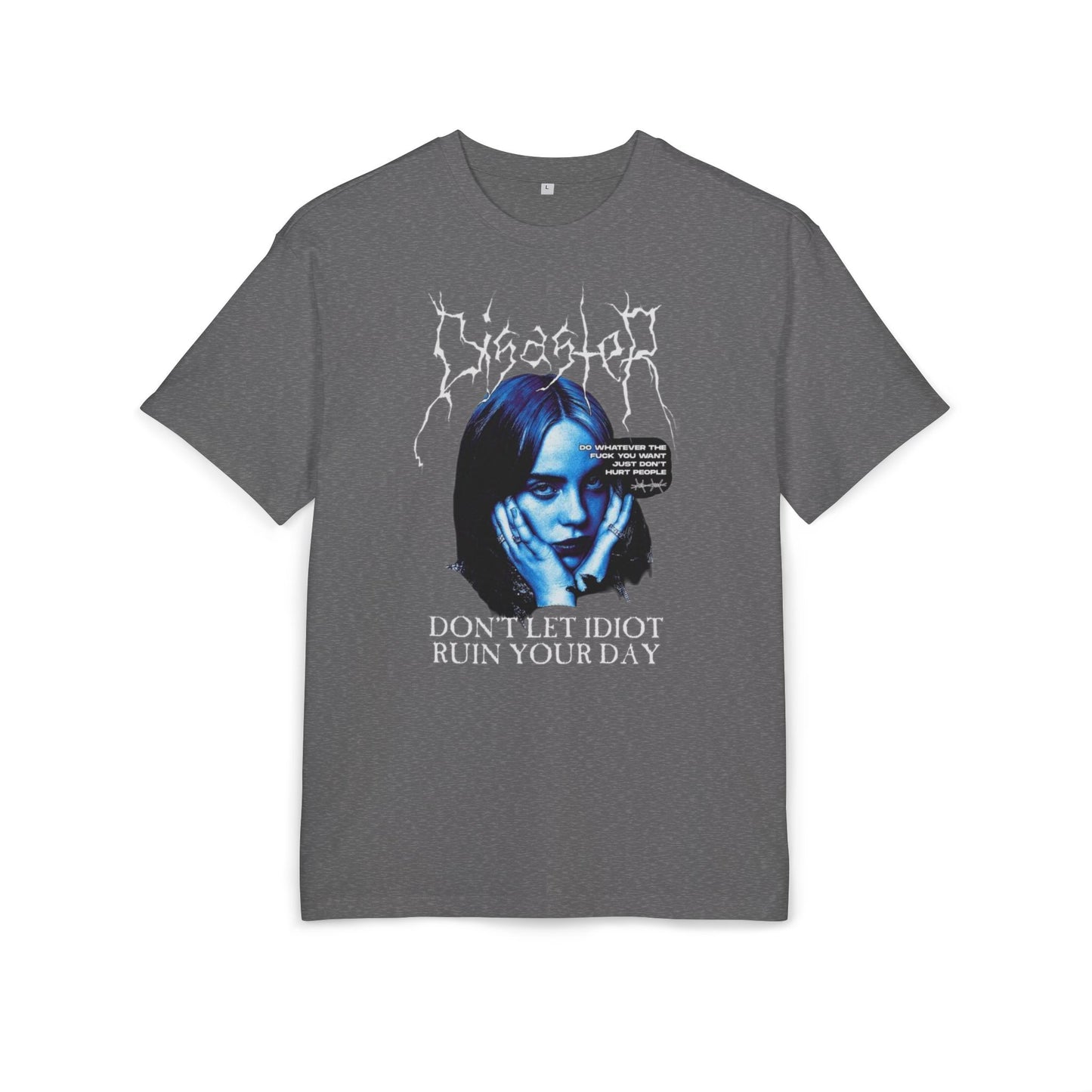 בילי אייליש — "Don't Let Idiots Ruin Your Day" Graphic T-Shirt